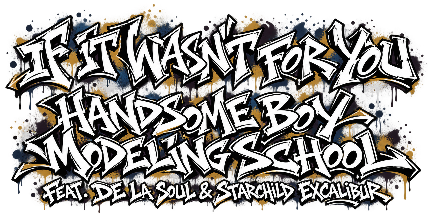If It Wasn't for You (feat. De La Soul & Starchild Excalibur) — Handsome Boy Modeling School｜CRATE DIGGIN｜DJ Naoyaman